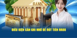 Rút Tiền RR88 Nhanh Và Hiệu Quả Cho Tân Thủ